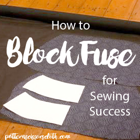 How to Blockfuse for Sewing Success – pattern scissors cloth